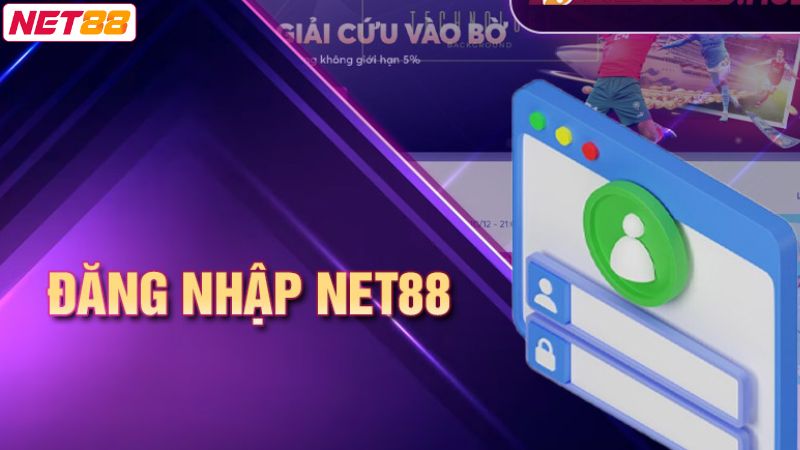 Các bước đăng nhập Net88 để dễ dàng thành công